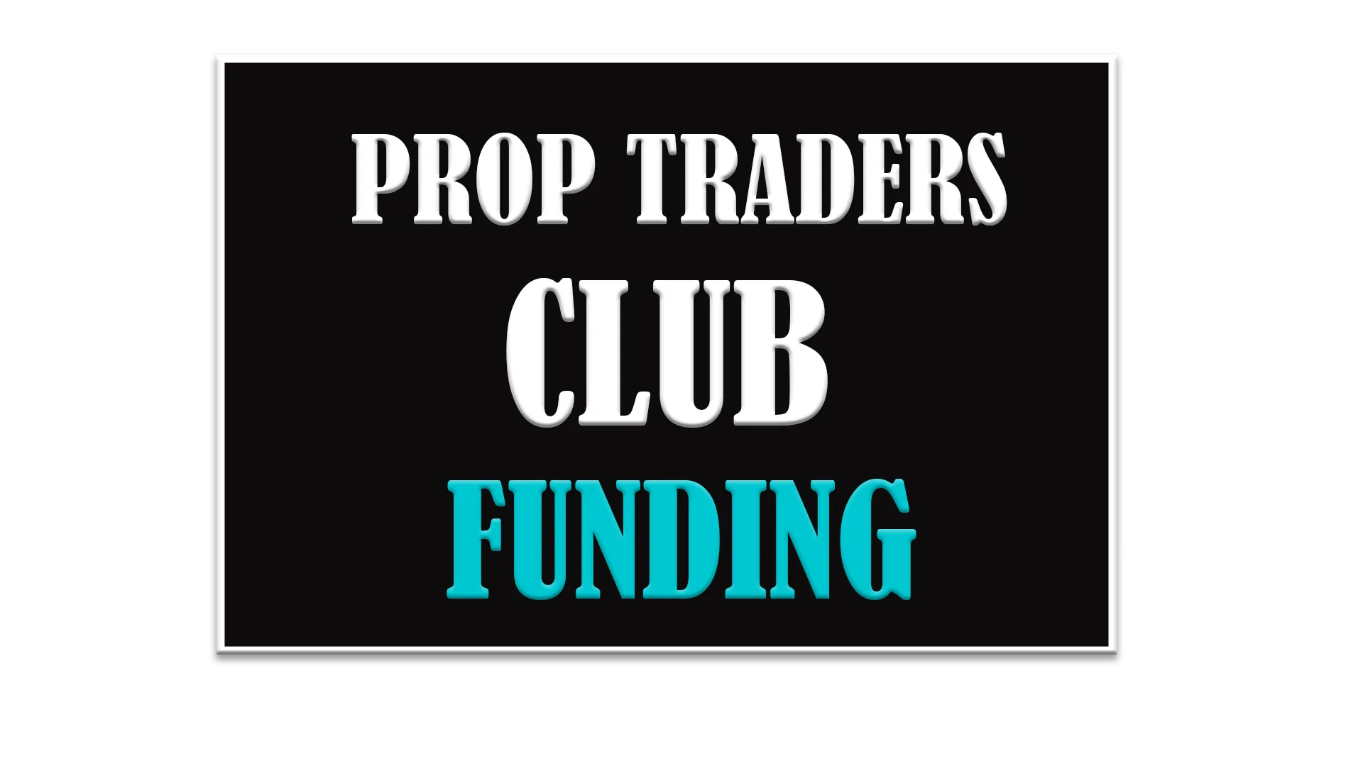 Prop Club Funding